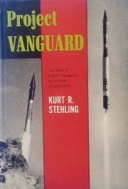 Cover of the book "Project Vanguard" by Kurt Richard Stehling Doubleday New York 1961